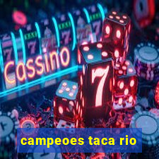 campeoes taca rio